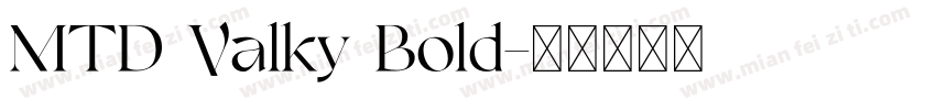 MTD Valky Bold字体转换